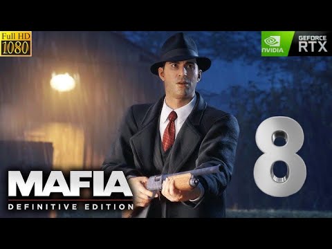 MAFIA DEFINITIVE EDITION Gameplay Walkthrough Part 8 FULL GAME [ 60FPS]