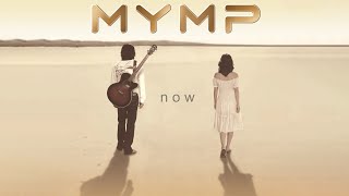 MYMP - Now (Official Audio)