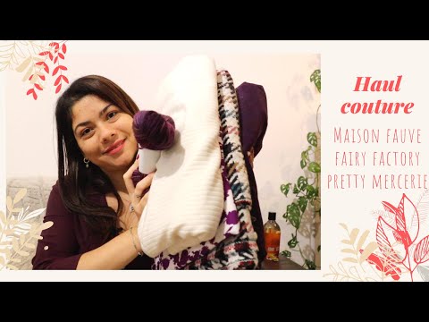 Haul Couture #14 - J'ai complément craqué! Maison Fauve, Fairy Factory, Atelier de la création...