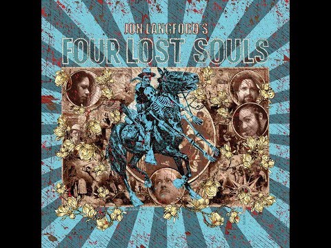 Jon Langford's Four Lost Souls