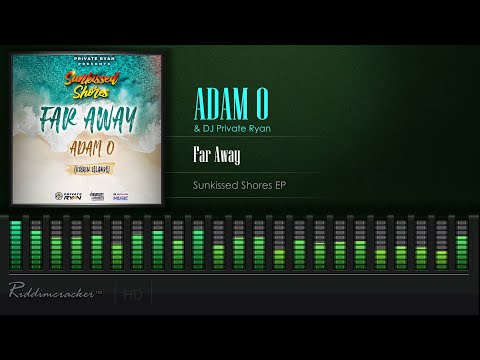 Adam O & DJ Private Ryan - Far Away (Sunkissed Shores EP) [Soca 2021] [HD]
