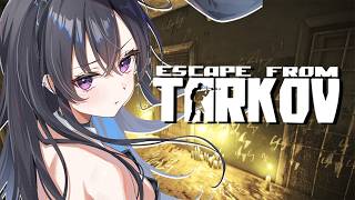 【Escape from Tarkov】ありさか高校の体験授業🏫【ぶいすぽ/一ノ瀬うるは】