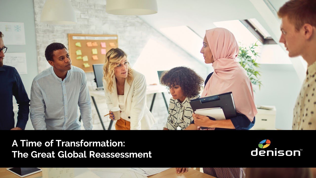 A Time of Transformation: The Great Global Reassessment