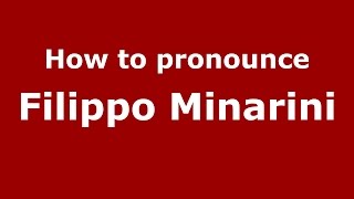 How to pronounce Filippo Minarini