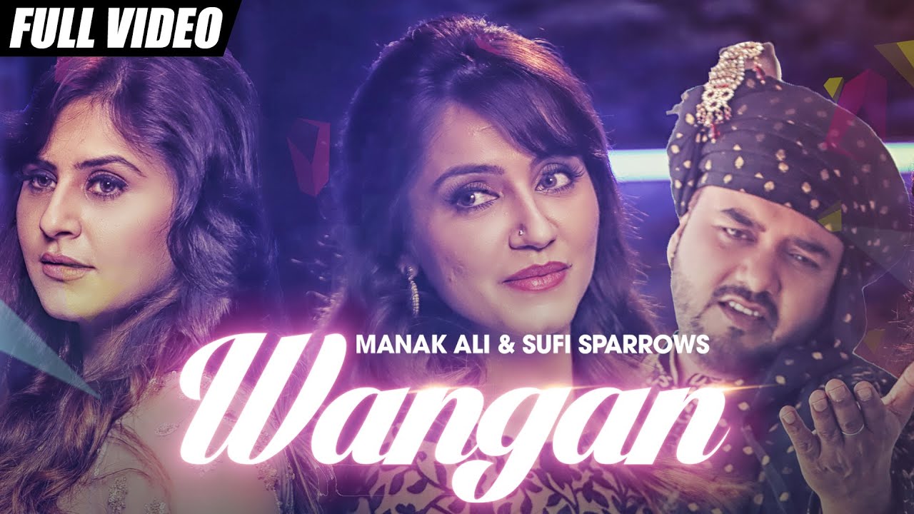 Wangan Lyrics  | Punjabi | Manak Ali, Sufi Sparrows | Money Aujla