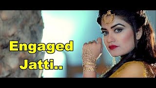 Engaged Jatti | Kaur B | Desi Crew | Kaptaan | New Punjabi Song | Lyrics | Latest Punjabi Songs 2018 Engaged Jatti | Kaur B | Desi Crew | Kaptaan | New Punjabi Song | Lyrics | Latest Punjabi Songs 2018