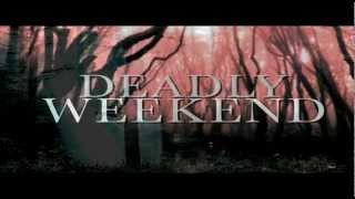 Deadly Weekend (2014)  Trailer  Sara Jean Underwoo
