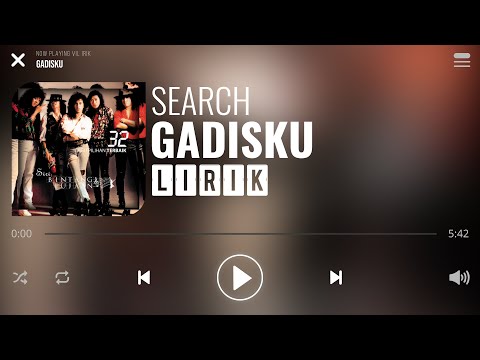 Search - Gadisku [Lirik]