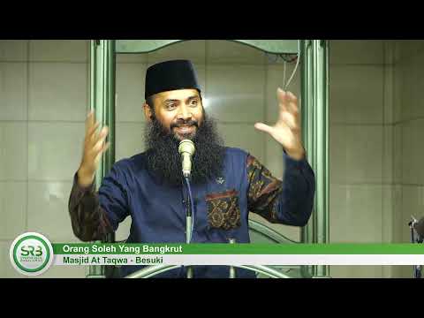 (Friday Sermon) A Pious Person Who Went Bankrupt - Ustadz Dr. Syafiq Riza Basalamah, M.A