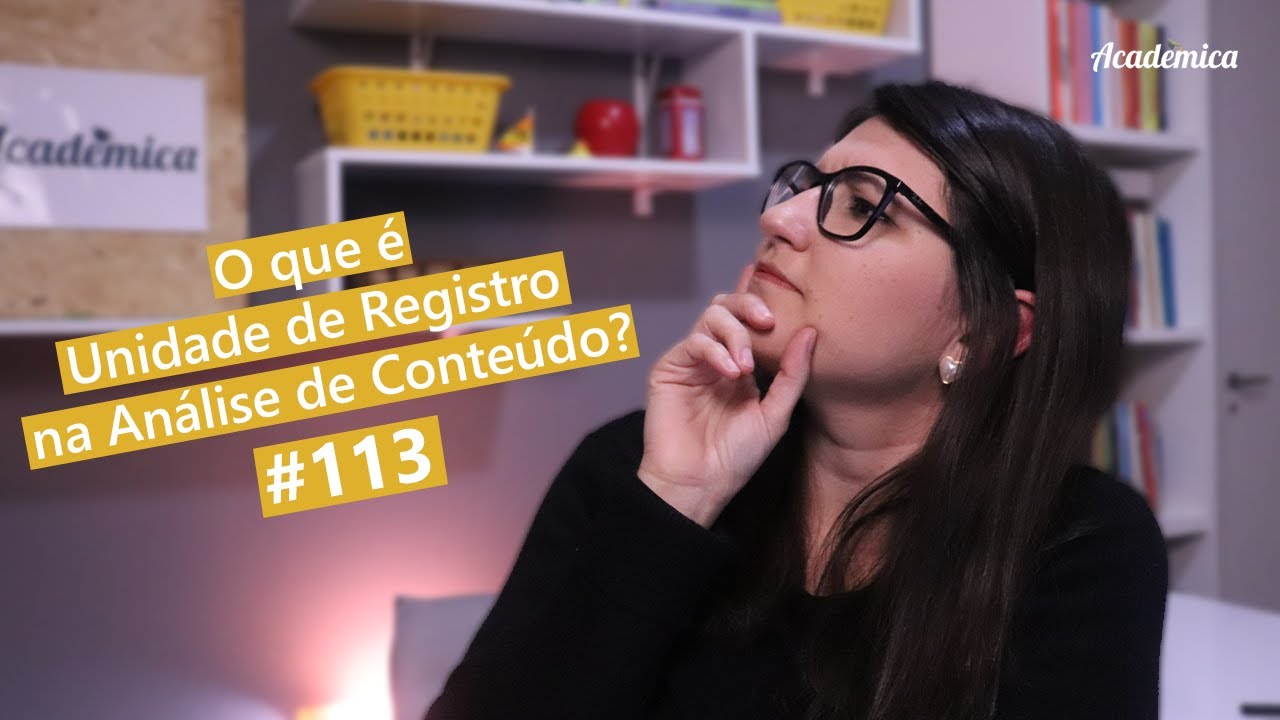 Unidade de registro na Análise de Conteúdo: O que é? - Pesquisa na Prática #113