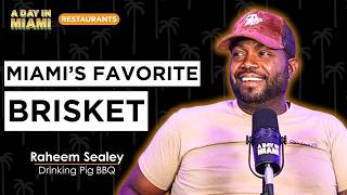 From Backyard BBQ Pop-Up to Miami's Top BBQ Spot | Raheem Sealey