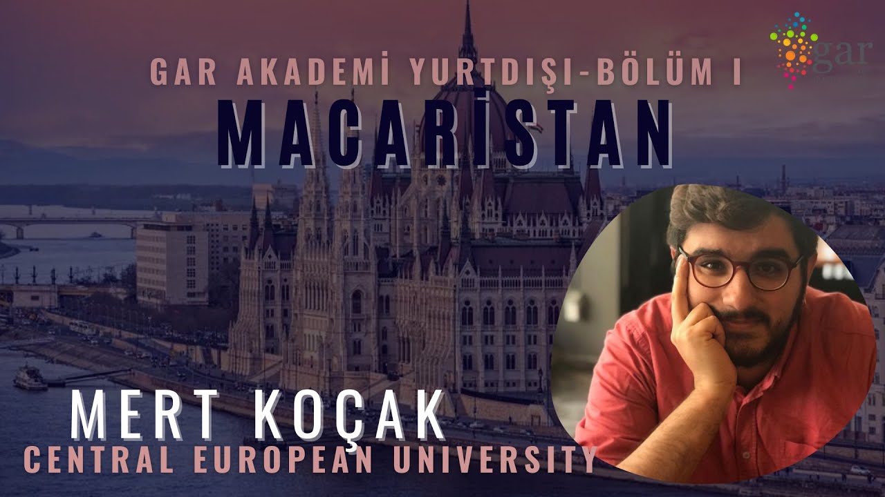 GAR Akademi | Yurt Dışı Röportaj Serisi: Mert Koçak, Macaristan