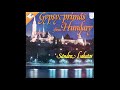 Sándor Lakatos And His Gypsy Orchestra ‎– Gypsy Primás From Hungary Sándor Lakatos (1978)