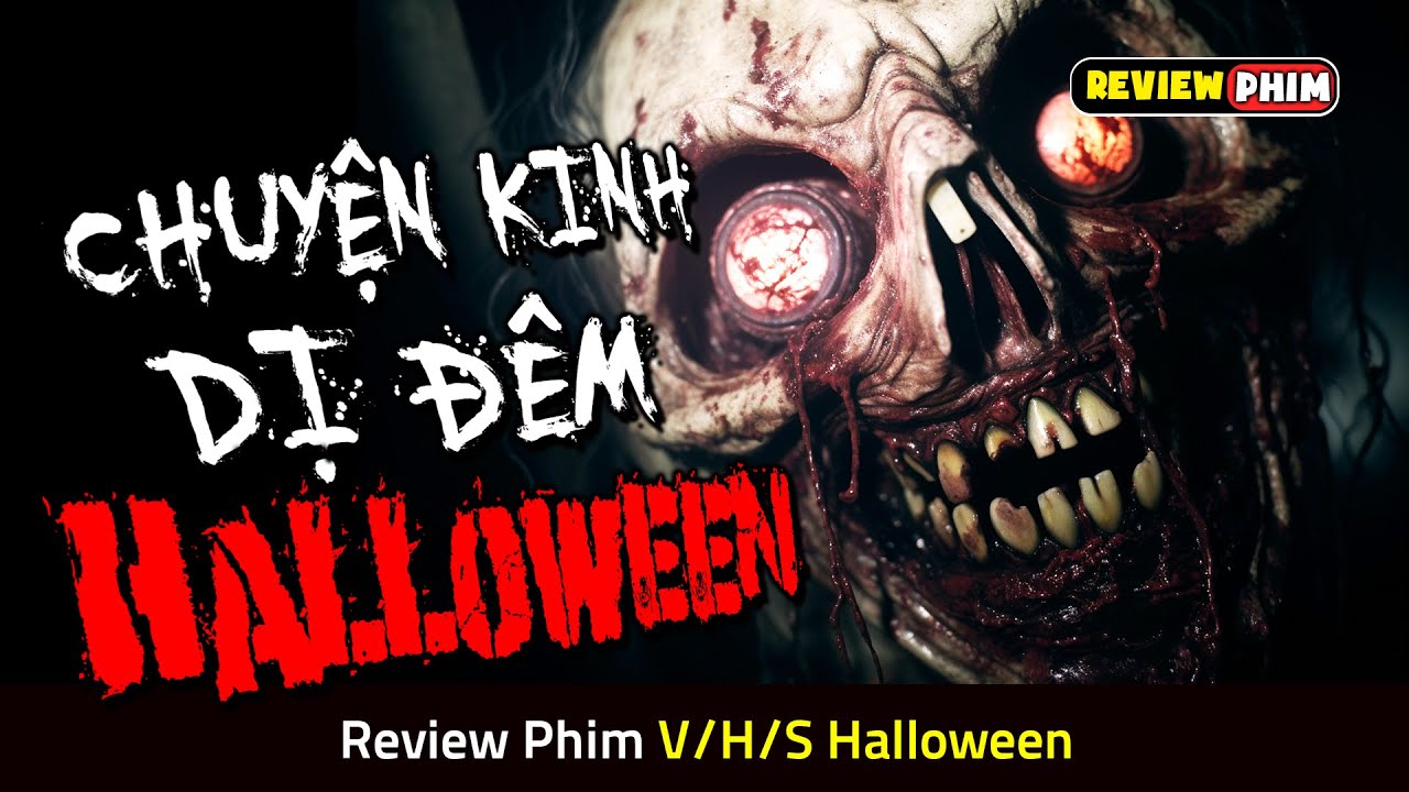 2 Cô Gái Trẻ Đi Chơi Halloween Lúc Nửa Đêm Và Cái Kết KINH HOÀNG - Review Phim V/H/S HALLOWEEN
