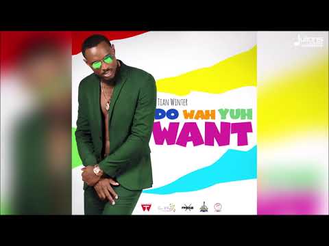 Tian Winter - Do Wah Yuh Want [2019 Soca Official Audio]
