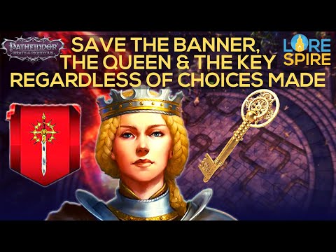 Pathfinder: Wrath of the Righteous IZ Choices - Save Queen Galfrey, The Sword of Valor & the Key