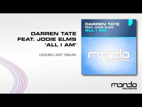 Darren Tate feat. Jodie Elms - All I Am (Hidden Art Remix) [Mondo Records]