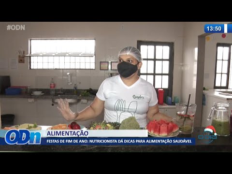 Nutricionista dá dicas de alimentação saudável para festas de fim de ano 29 12 2021