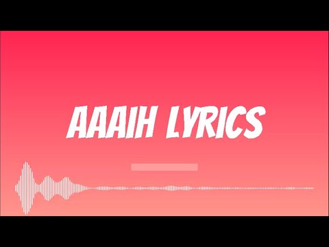 WILLY PAUL X REKLESS - AAAIH (LYRICS)