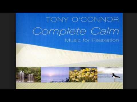Tony O'Connor - Complete Calm & Dreamtime