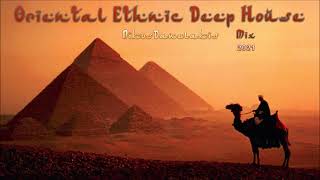 Oriental Ethnic Deep House Mix 2021 Dj Nikos Danelakis Best of Deep Ethnic Mp4 3GP & Mp3