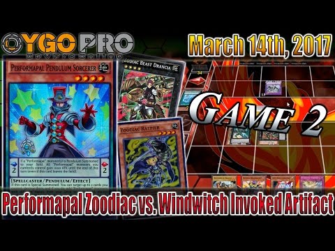 Performapal Zoodiac vs. Windwitch Invoked Artifacts (YGOpro Match - Game 2) 3/14/2017