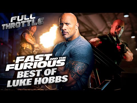 Best Of Luke Hobbs (Dwayne Johnson) In The Fast & Furious Saga | Full Throttle