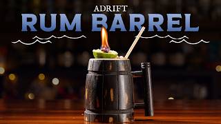 The Rum Barrel So Potent It Will Send You Adrift