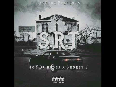 JOC DA BLOCK ft Shorty E - SRT