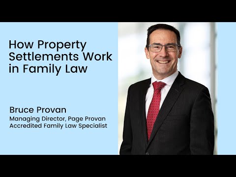 Watch — How property settlements in Australia work in family law — Family Law Australia
