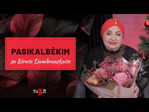 PASIKALBĖKIM. Birutė Dambrauskaitė: „Draugų nebelieka – visa epocha mano jau praėjo“