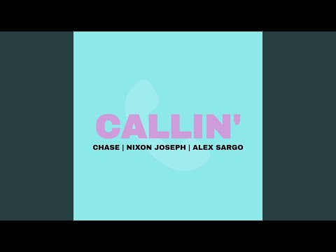 Callin'