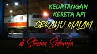 preview picture of video 'Kedatangan Ka 219 Serayu Malam di Stasiun Sidareja'