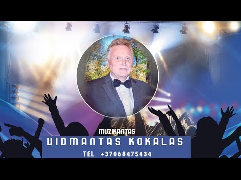 Vidmantas Kokalas - Никто тебя не любит так, как я