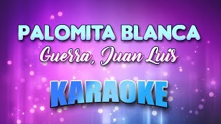Guerra, Juan Luis - Palomita Blanca (Karaoke &amp; Lyrics)