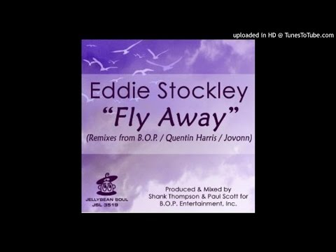 Eddie Stockley - Fly Away (Jovonn's Nextmoov Club Mix)