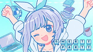 【MV】QWERTY PARTY【オリジナル曲】