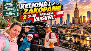 Zakopane Slovakija | 2 diena Druskininkai - Varšuva