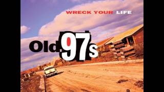 Old 97's "You Belong To My Heart"