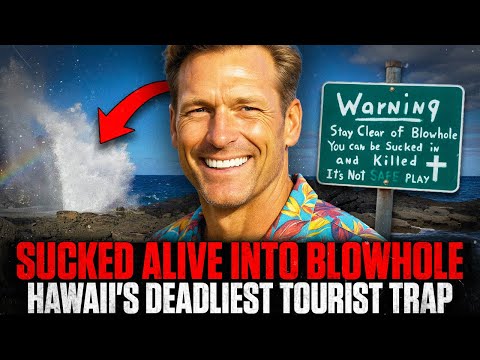 TOURIST SUCKED ALIVE: The Hole to Hell in Hawaii's Paradise