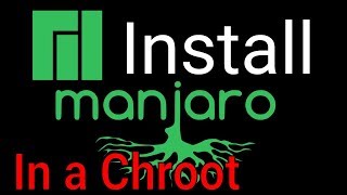 Manjaro in a Chroot