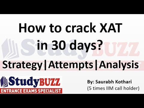 How to crack XAT exam in 30 days? How to crack XAT exam in 30 days?