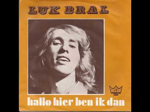 Luk Bral - Hallo Hier Ben Ik Dan   (1974)
