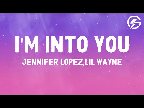 I'm Into You - Jennifer Lopez feat. Lil Wayne (Lyrics)