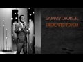 SAMMY DAVIS JR - DEDICATED TO YOU