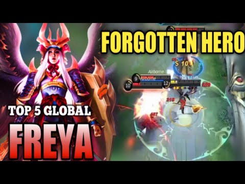 Forgotten Hero " FREYA" Build & Gameplay by Have Fun ••TOP GLOBAL 5 FREYA•• || MLBB top global