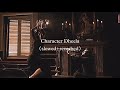 Character Dheela Slowed Reverbed