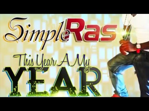 Simple Ras - This Year A My Year (Official Audio) | Prod. Simple Ras Music | 21st Hapilos (2016)