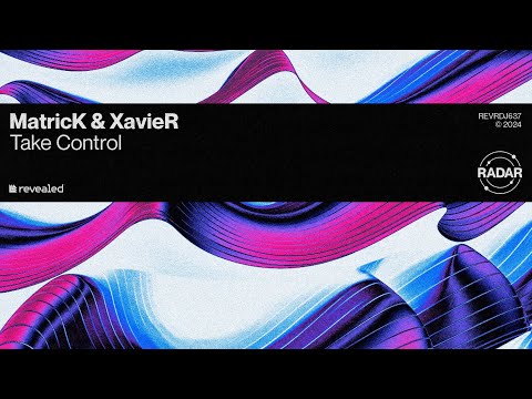 MatricK & XavieR - Take Control