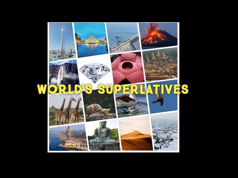 World's Superlatives II Highest II Longest II Largest II Biggest II Deepest